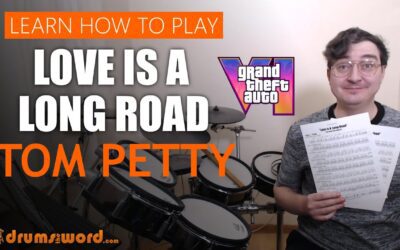 “Love Is A Long Road” (Tom Petty) FULL SONG LESSON | Free Drum Lesson & Sheet Music (Jim Keltner)