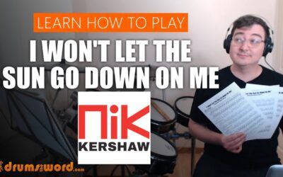 “I Won’t Let The Sun Go Down On Me” (Nik Kershaw) FULL SONG LESSON | Free Drum Lesson & Sheet Music (Charlie Morgan)