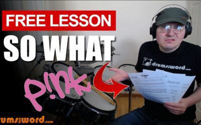 “So What” (Pink) FULL SONG LESSON | Free Drum Lesson & Sheet Music