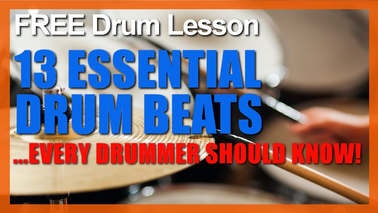 Video Thumbnail: ★ 13 Essential & Common Drum Beats ★ FREE Beginner Video Drum Lesson | How To Play DRUM BEATS
