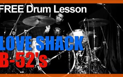 “Love Shack” (B-52’s) FULL-SONG LESSON | Free Drum Lesson & Sheet Music (Charley Drayton)