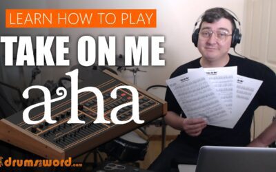 “Take On Me” (A-Ha) FULL SONG LESSON | Free Drum Lesson & Sheet Music (Paul WaakTaar)